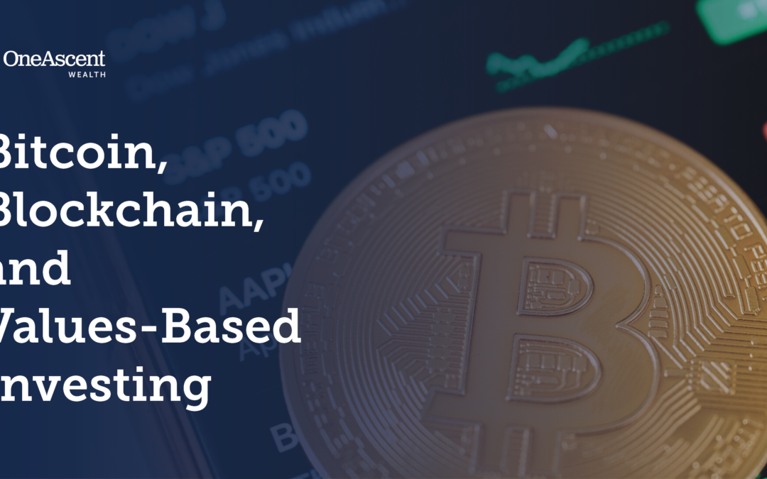 Bitcoin, Blockchain, and Values-Based Investing